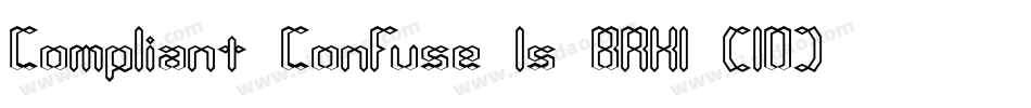 Compliant Confuse 1s BRK1 (10)字体转换